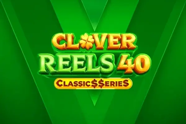 Clover Reels 40: Classics Series